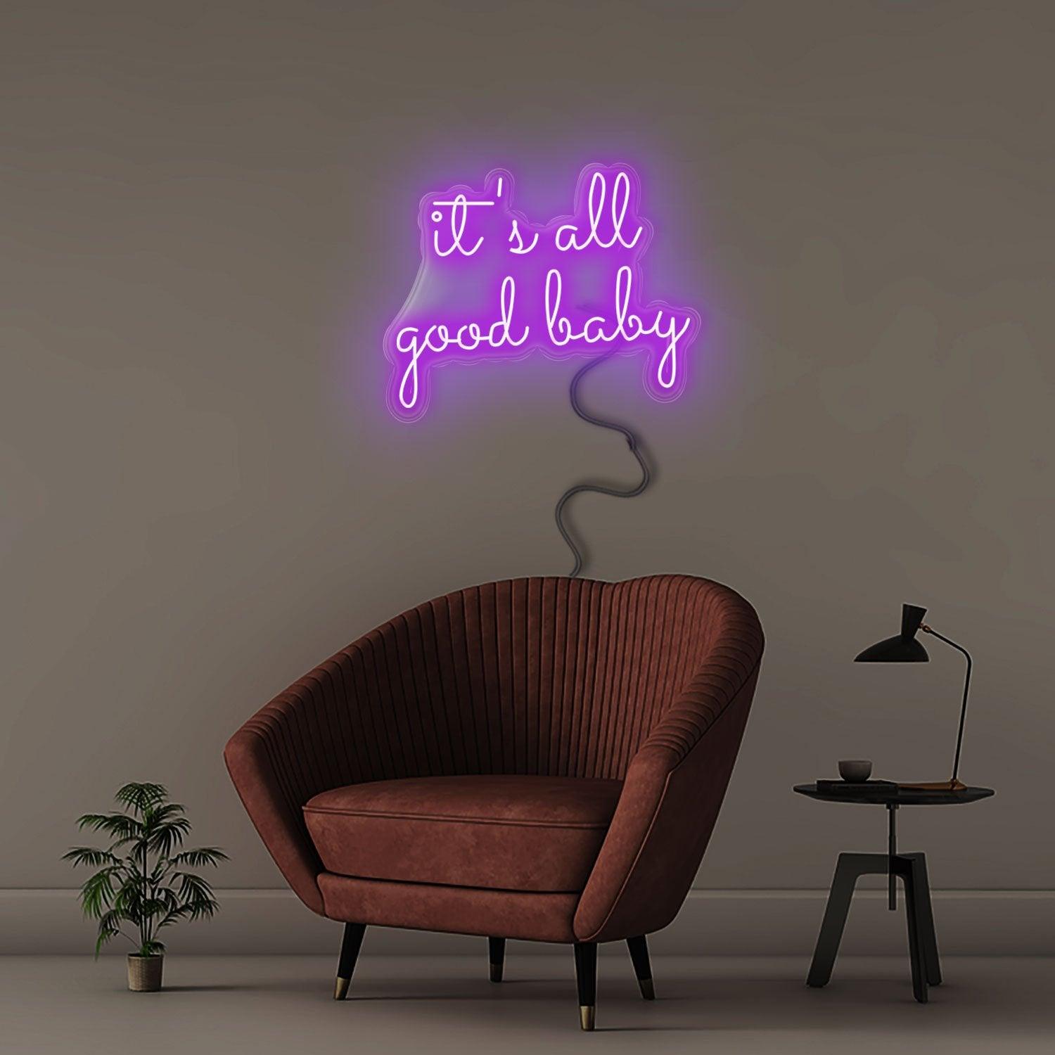 It's All Good Baby - NEONIFIC