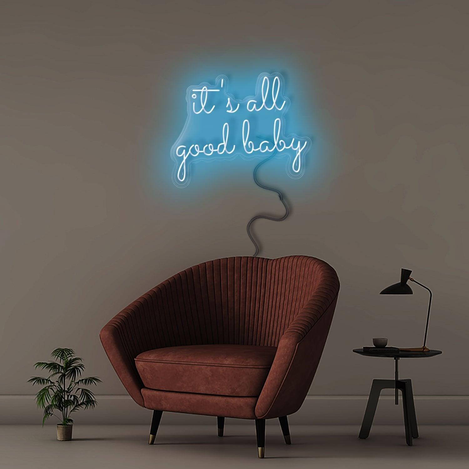 It's All Good Baby - NEONIFIC