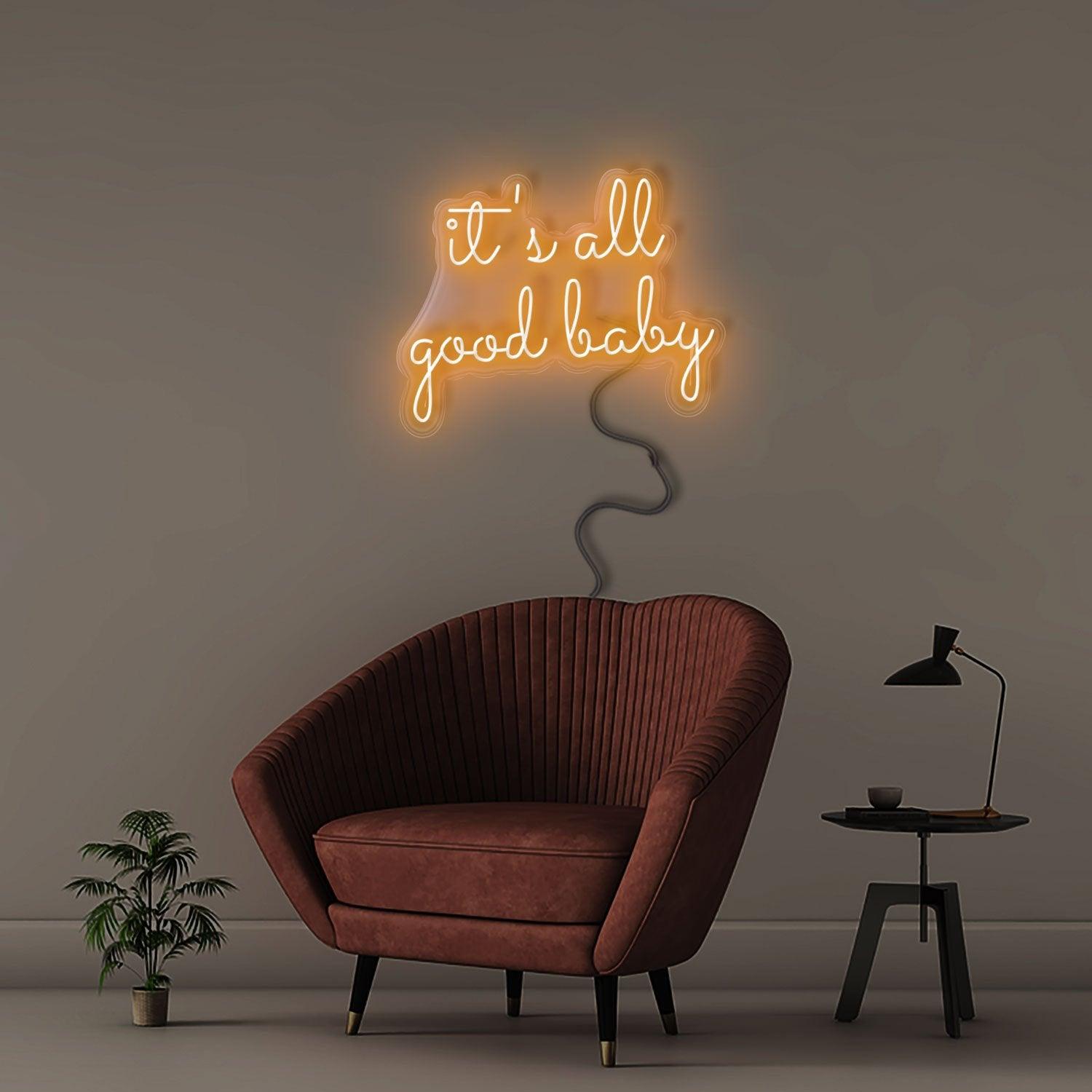 It's All Good Baby - NEONIFIC