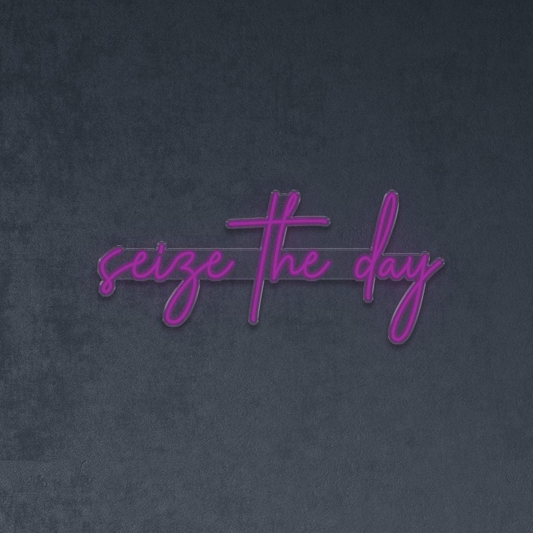 Seize the day - NEONIFIC