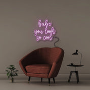 Babe You Look So Cool - Neonific - LED Neon Signs - 24" (61cm) - Purple