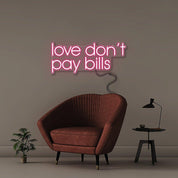 Love Don't Pay Bills - Neonific - LED Neon Signs - 50 CM - Blue