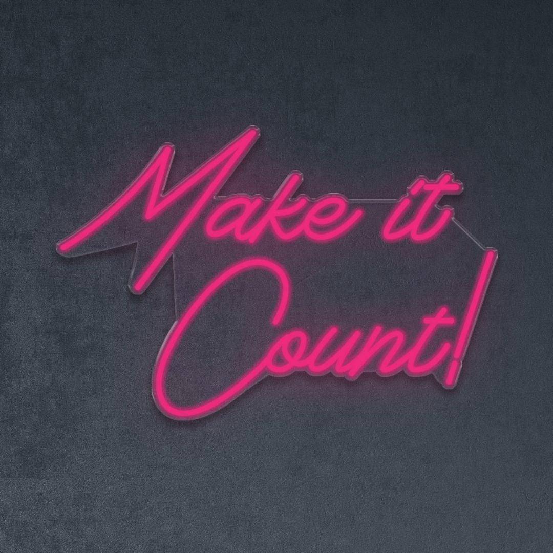 Make it count! - Neonific - LED Neon Signs - 36" (91cm) - 