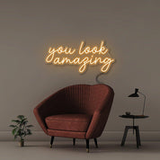 You look amazing - Neonific - LED Neon Signs - 18" (46cm) - Orange